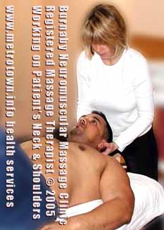 Registered Massage Therapist working on patients neck in this photo, from Burnaby Neuromuscular Massage Clinic -  CLICK FOR CLINIC CONTACT INFO